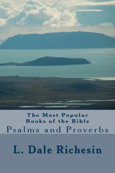 The Most Popular Books of the Bible: Psalms and Proverbs