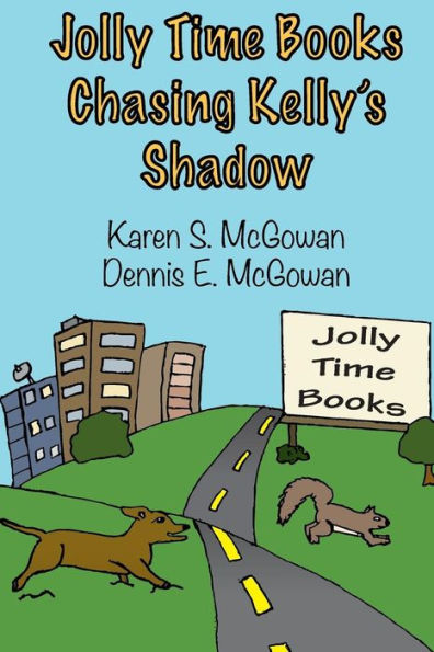 Jolly Time Books: Chasing Kelly's Shadow