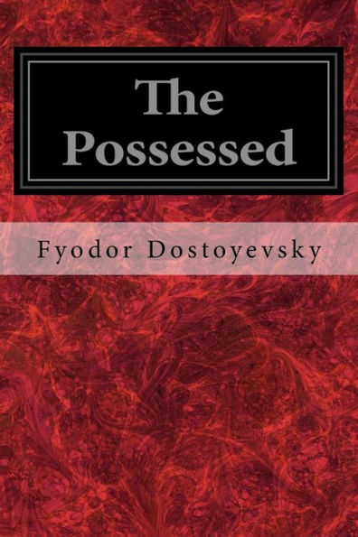 The Possessed: Or, the Devils