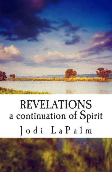 Revelations: a continuation of Spirit