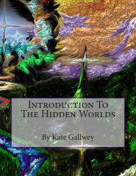 Title: Hidden Worlds: Introduction to, Author: Kate Gallwey