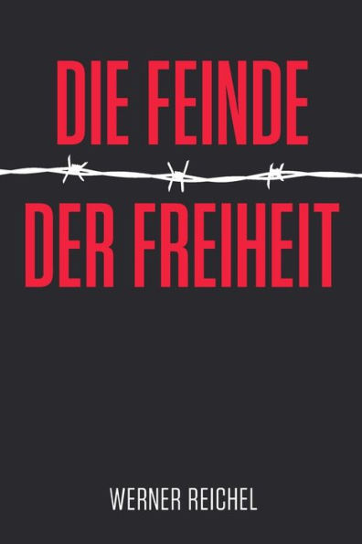 Die Feinde der Freiheit