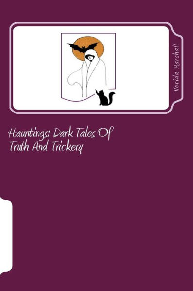 Hauntings: Dark Tales Of Truth And Trickery