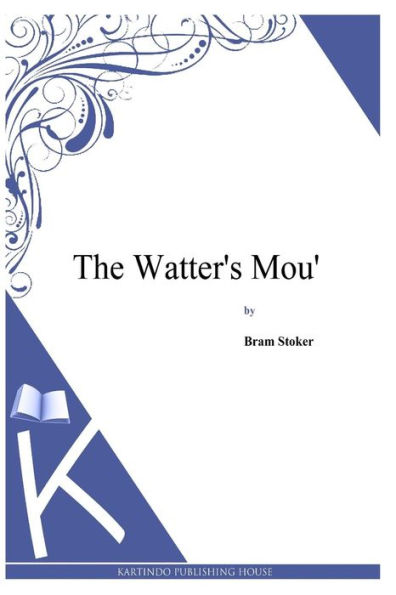 The Watter's Mou'