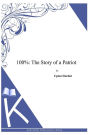 100%: The Story of a Patriot