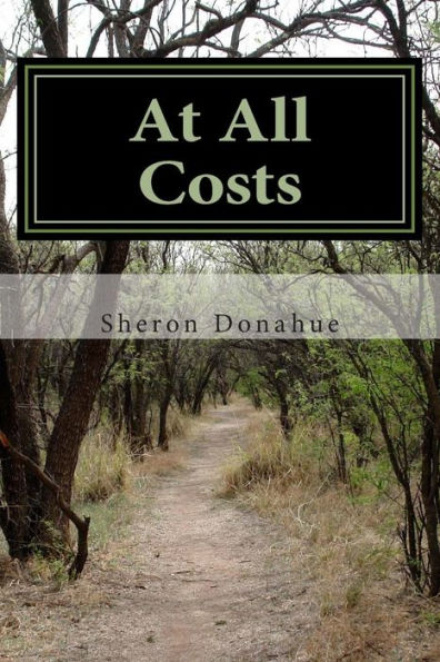 At All Costs: A Novel