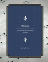 Title: Hymns: Original Sacred SATB Music, Author: Mark R Fotheringham