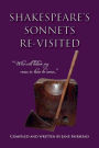 Shakespeare's Sonnets Re-Visited