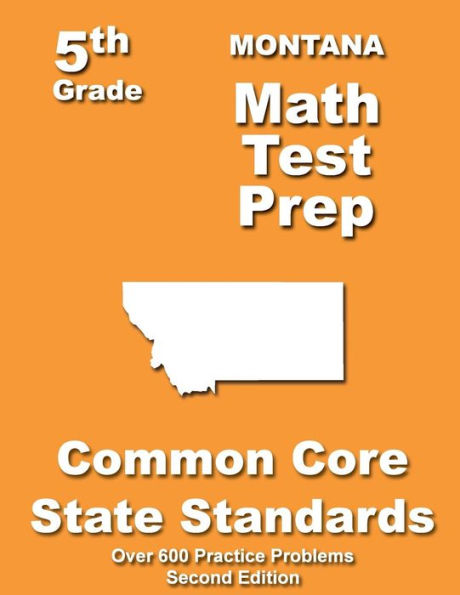 Montana 5th Grade Math Test Prep: Common Core Learning Standards