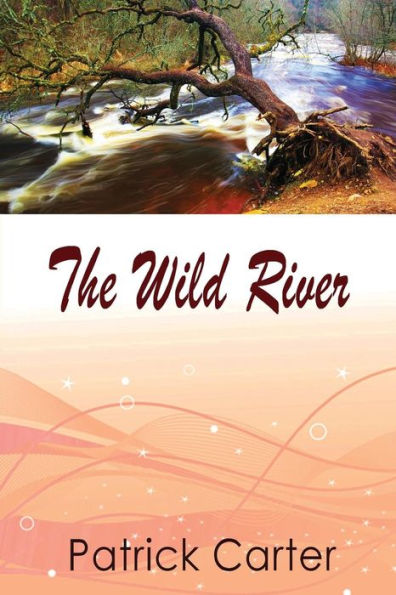 The Wild River