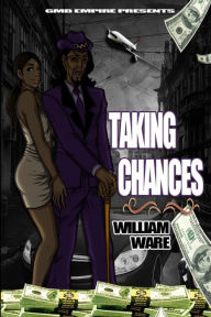 Title: Taking chances by William Ware, Author: William P Ware