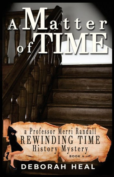 A Matter of Time: an inspirational novel history, mystery & romance