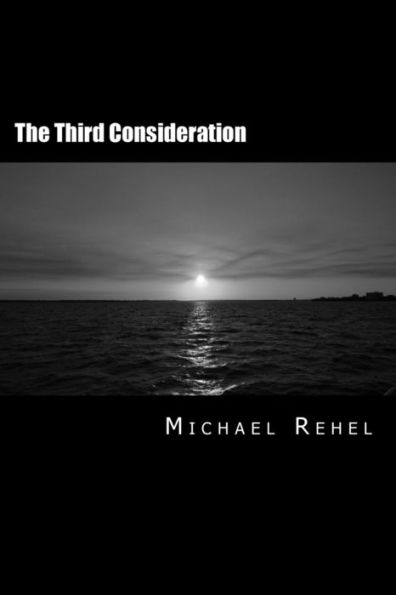 The Third Consideration