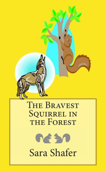 the Bravest Squirrel Forest