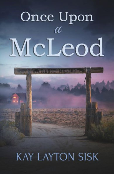 Once Upon A McLeod: A contemporary Texas romantic suspense