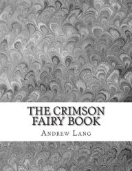 Title: The Crimson Fairy Book, Author: Andrew Lang