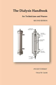 Title: The Dialysis Handbook for Technicians and Nurses: Pocket Format, Author: Oscar M Cairoli