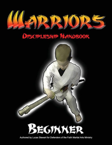 Warriors Discipleship Handbook: Beginner