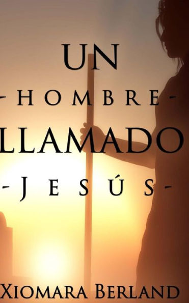 Un hombre llamado Jesus