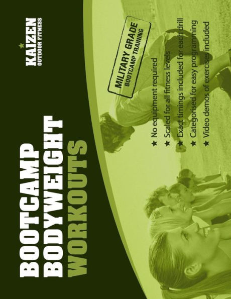 Bootcamp Bodyweight Workouts for Personal Trainers: Start a Fitness Bootcamp Today! 25 All-weather Workouts for Outdoor Fitness Groups. No Equipment Required.
