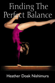 Title: Finding The Perfect Balance, Author: Cal Sharp