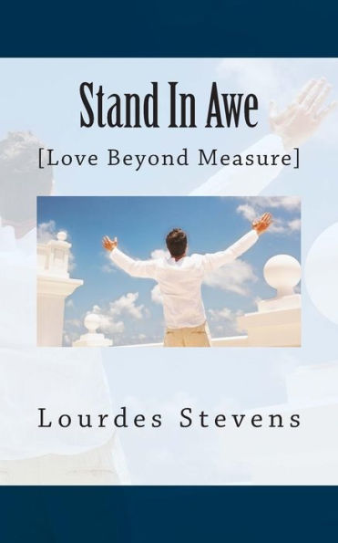Stand in Awe: Your Love Beyond Measure