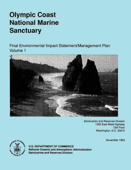 Olympic Coast National Marine Sanctuary: Final Environmental Impact Statement/Management Plan Volume 1