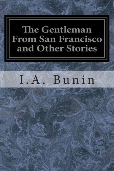 The Gentleman From San Francisco and Other Stories
