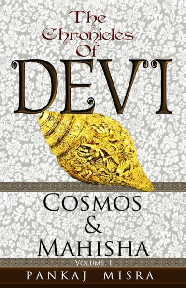 The Chronicles of Devi: Cosmos & Mahisha