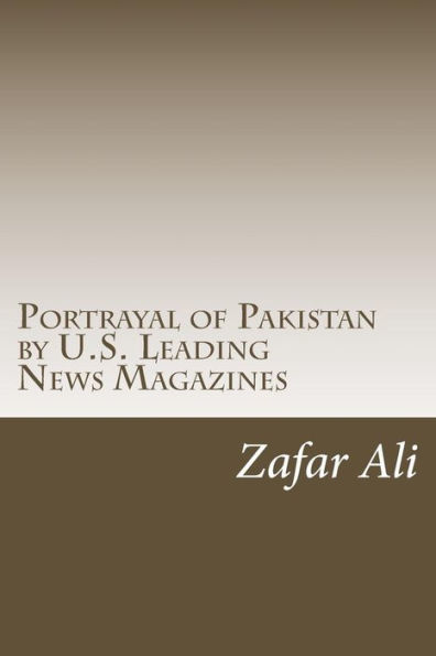 Portrayal of Pakistan by U.S. Leading News Magazines