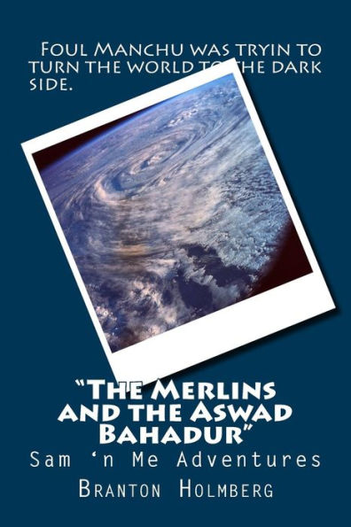 #41 "The Merlins 'n the Aswad Bahadur": Sam 'n Me(TM) adventure books