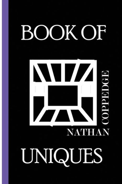 The Book of Uniques: Concept Cards and Other Mysteries From the Mind of Nathan Coppedge