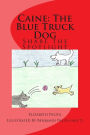 Caine the Blue Truck Dog: Book 2
