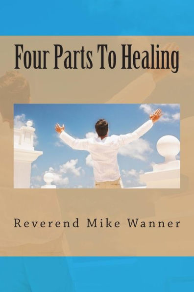 Four Parts To Healing