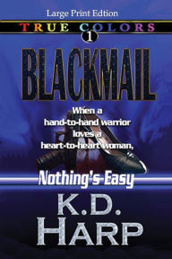 Title: BLACKMAIL (Large Print Edition), Author: K D Harp