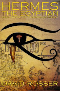 Title: Hermes The Egyptian, Author: David Rosser