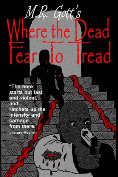 Where the Dead Fear To Tread