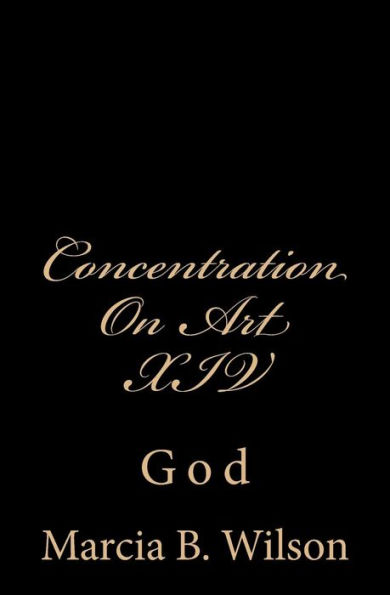 Concentration On Art XIV: God