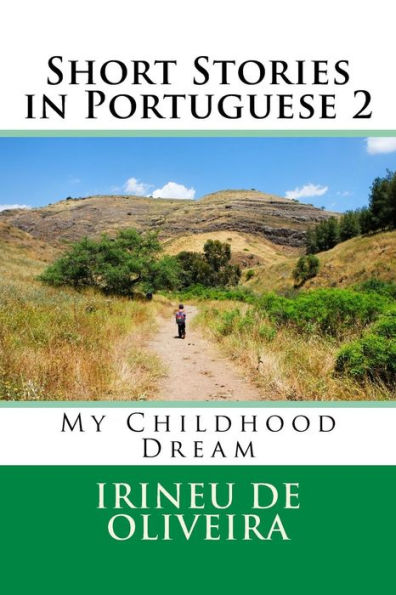 Short Stories in Portuguese 2: My Childhood Dream
