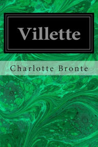 Title: Villette, Author: Charlotte Brontë