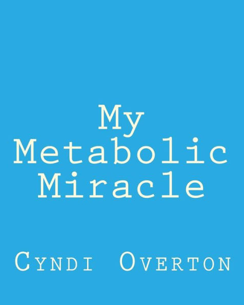 My Metabolic Miracle