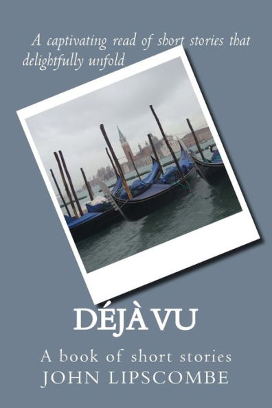 Deja vu: A book of short stories