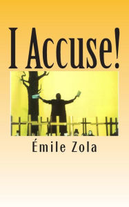 Title: I Accuse!, Author: Emile Zola