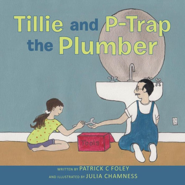 Tillie and P-Trap the Plumber