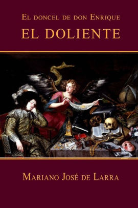 El doncel de don Enrique el doliente by Mariano José de Larra