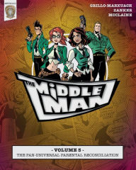 Title: The Middleman - Volume 5 - The Pan-universal Parental Reconciliation, Author: Les McClaine