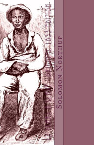 Title: 12 Years a Slave: Original 1853 Edition, Author: David Wilson MS RN C (Nic)