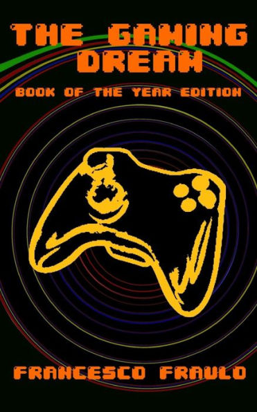 The Gaming Dream: Book Of The Year Edition