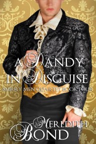 Title: A Dandy In Disguise, Author: Meredith Bond