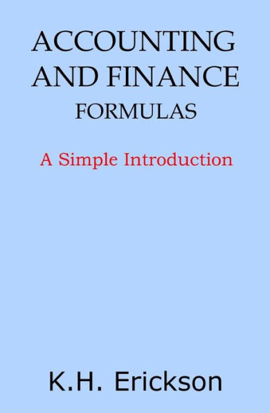 Accounting and Finance Formulas: A Simple Introduction